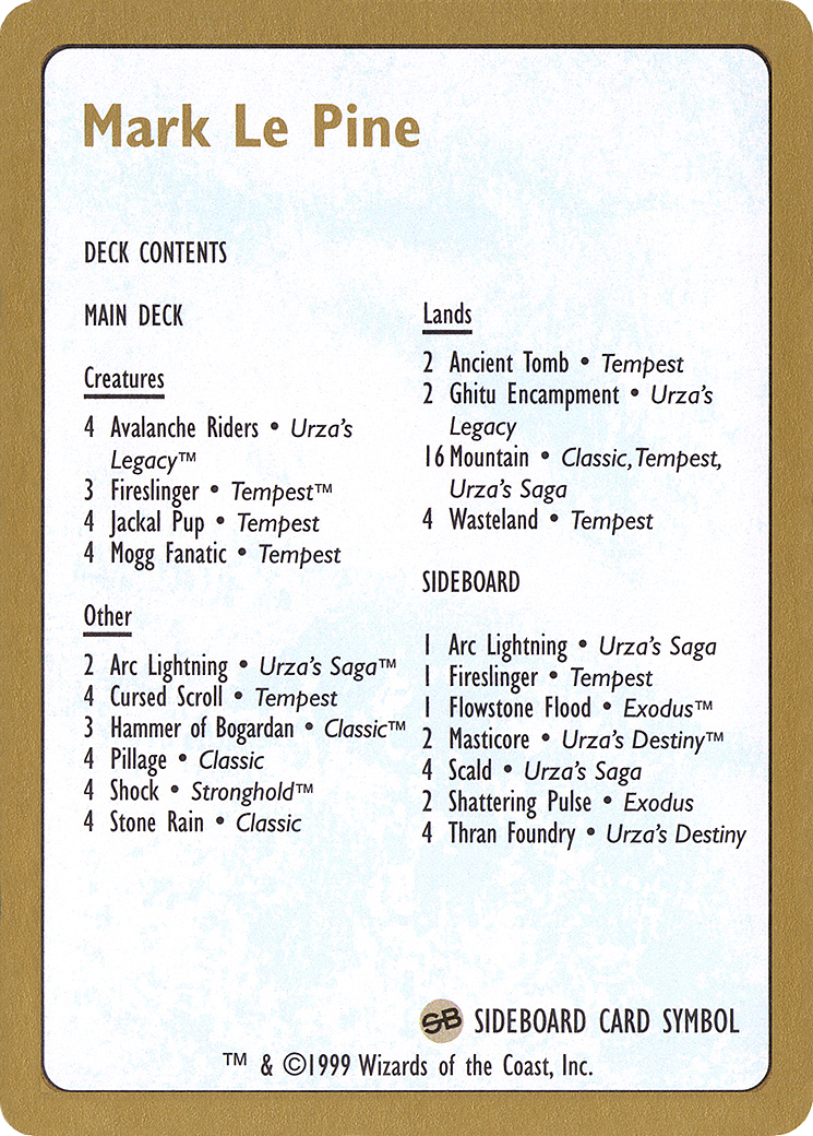 Mark Le Pine Decklist (WCD-) - World Championship Decks 1999