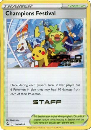 Champions Festival (World Championships 2022) [Staff] SWSH296 - SWSH Sword & Shield Promo Cards