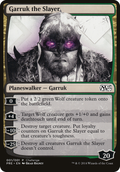 Garruk the Slayer (OVER-001) - M15 Prerelease Challenge